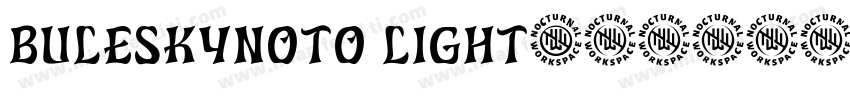 buleskynoto light字体转换